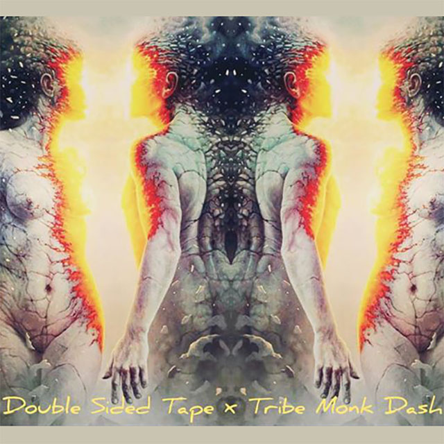 #55 Double Sided Tape (mixed by Tribe Monk Dash)